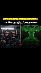 2K reactions · 82 shares | Teleportation is Real! Oxford Scientists...