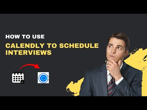 How to Use Calendly to Schedule Interviews (Never Double-Book Again)