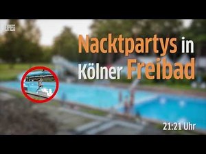 Nacktpartys in Kölner Freibad