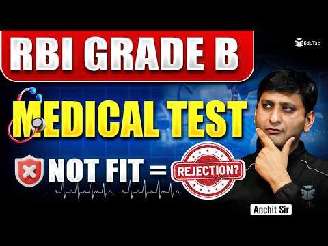 RBI Grade B Medical Test Process | Venue and Re-Examination Possibilities