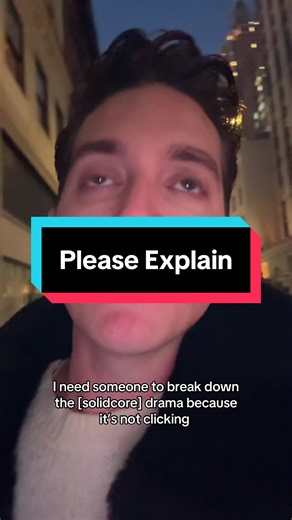 Someone please explain in an easy to understand way. Please and thank you. #solidcore #drama #pleaseexplain