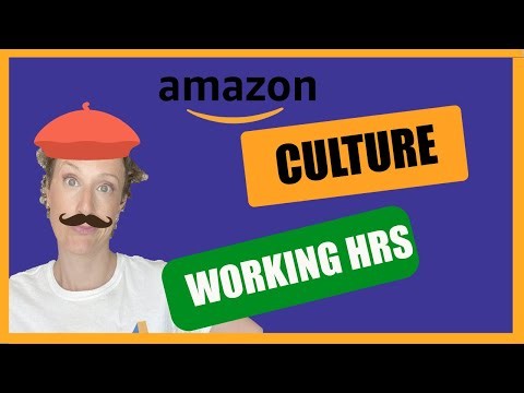 What Is The Culture Like At Amazon- WORKING HOURS EDITION
