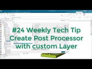 Post Processor Building - Weekly Tech Tip #24 - Reuse a Layer for post processor creation