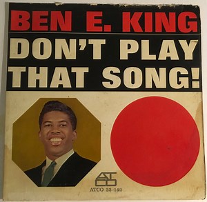 Ben E. King - Don't Play That Song!