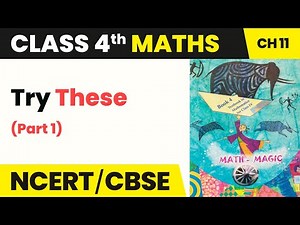 Try These (Part 1) - Tables and Shares | Class 4 Maths Chapter 11 | CBSE 2024-25