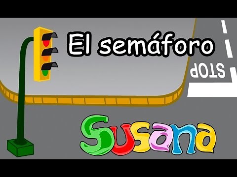 🚦 "El semáforo" | SUSANA | Canción infantil educativa sobre educación vial