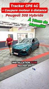 installation d'un Tracker GPS + coupure moteur à distance sur cette Peugeot 308 hybride