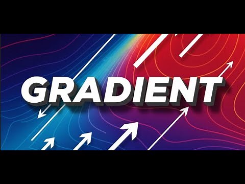 Le gradient, c'est quoi ? ⛰️