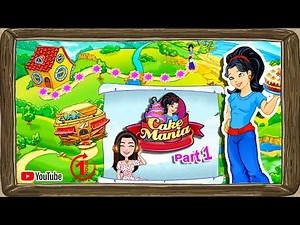 The First Bake of Jill | Cake Mania Gameplay Walkthrough - REVISIT #1