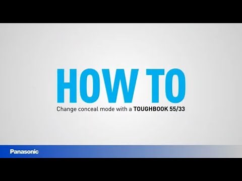 How to Change the Concealed Mode with a Panasonic TOUGHBOOK 55/33