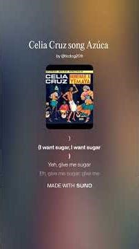 Celia Cruz song Azúca English translation.