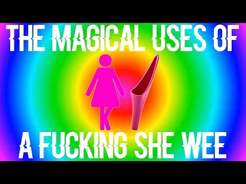 The Magical Uses of a SheWee
