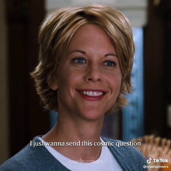 Deep Thoughts on Life and Cosmic Questions from 'You've Got Mail'