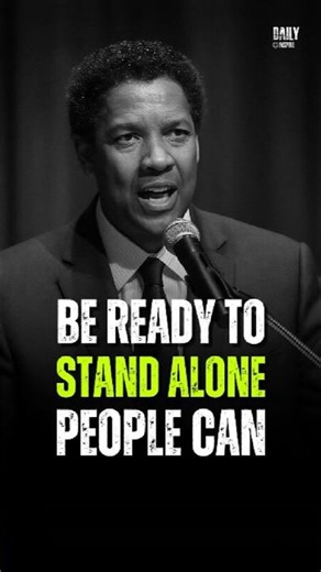 Be Ready To Stand Alone People Can - Denzel Washington #motivation #shorts #denzelwashington