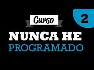 ¿Qué es un Lenguaje de Programación? - Curso de Programación Básica "Nunca he Programado" - Parte 2