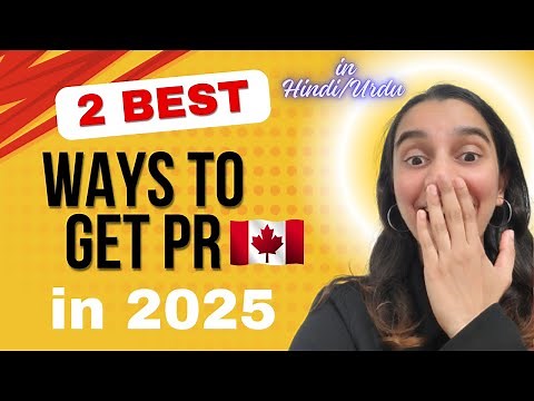 2 BEST Ways to get Canada PR in 2025 | Canada Immigration Options | ZESTE IMMIGRATION 🇨🇦