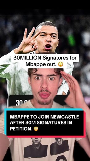 Mbappe's Potential Move to Newcastle: 30 Million Signatures