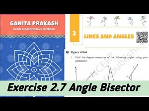 Class 6 Maths | Chapter 2| Lines and Angles | Ex 2.7 | Ganit Prakash | New Ncert book class 6th |