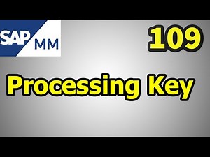 109- SAP MM Free Course:What is Processing Key