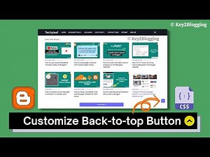 Customize Back to top button in Blogger | CSS tricks | Blogger customization.