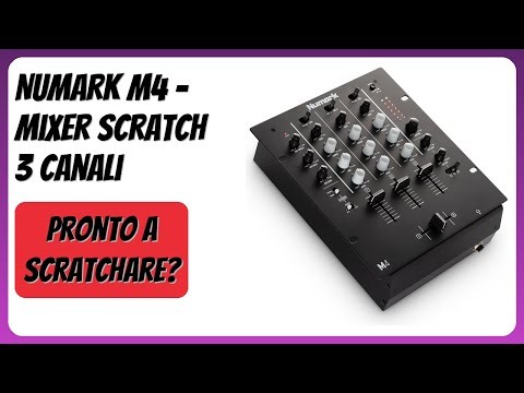 RECENSIONE (2025) : Numark M4 - Mixer Scratch 3 Canali. DETTAGLI