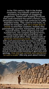 Ancient masons fit stones weighing over 100 tons without mortar; how did they transport them? #ancienthistory #archaeology #construction | Ancient Civilizations and Archaeology