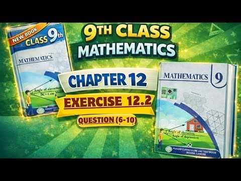 9th Class Math Chapter 12 Exercise 12.2 Questions 6–10 | Mean, Median & Mode | Punjab Board