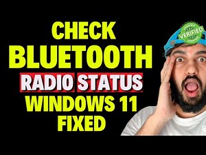 Check Bluetooth Radio Status Not Fixed Windows 11