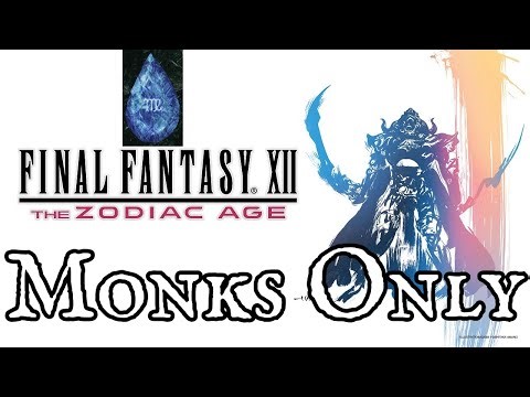 Monks Only: Final Fantasy 12