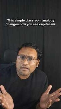 Capitalism explained with a classroom analogy in English #capitalism #aynrand #startup