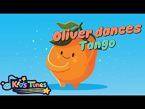 🍊 Oliver's Orange Tango! | Fun Fruit Dance Songs | Kids Movement & Music