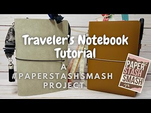 Traveler's Notebook Tutorial, #paperstashsmash, Let's recreate my project!
