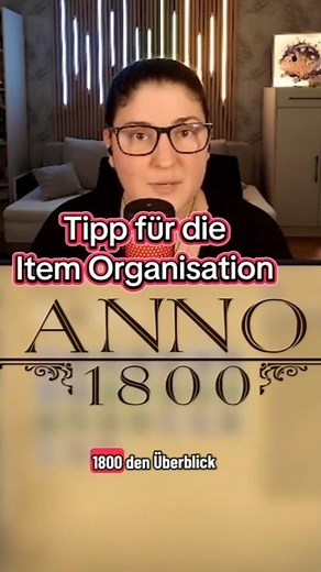 📦 Anno 1800: Item Organisation leicht gemacht! Tipps & Tricks # 24