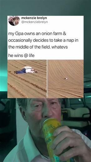 My Grandpa Owns An Onion Farm and Occasionally Decides To Take A Nap in The Middle of The Field.