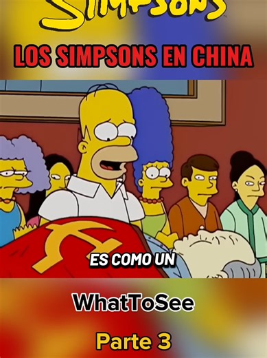 Los Simpsons en China - Parte 3 #whattosee