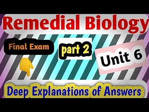 🛑REMEDIAL BIOLOGY UNIT 6 FINAL EXAM/PART 2/‪@Remedial-QA‬