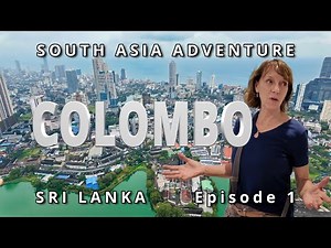 COLOMBO Hidden Gems & Sri Lankan life, South Asia Adventure, Ep.1