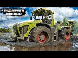 SNOWRUNNER #66: Mit dem XERION auf dem nassen Acker | OFFROAD Simulation