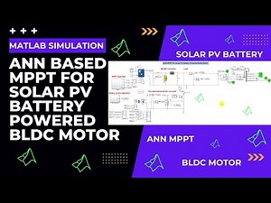 ANN MPPT | ANN Based MPPT for Solar PV battery Powered BLDC Motor