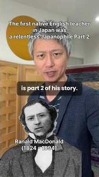 The first native English teacher in Japan was a relentless Japanophile Part 2