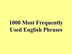1000 Most Frequently Used English Phrases