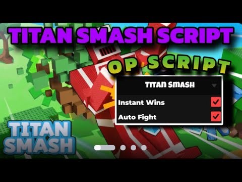 [New] Titan smash Script - Auto farm, Inf coins - Roblox,2026