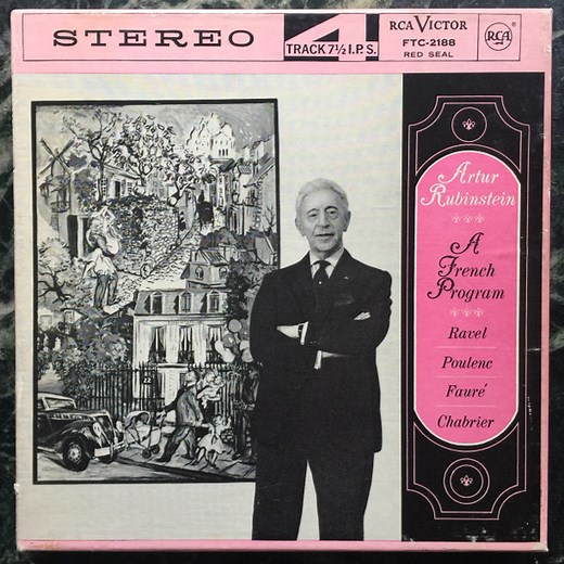 Artur Rubinstein, Ravel, Poulenc, Faure, Chabrier - A French Program
