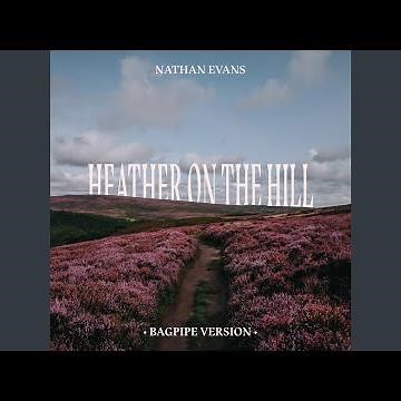 Heather On The Hill (Bagpipe Version)