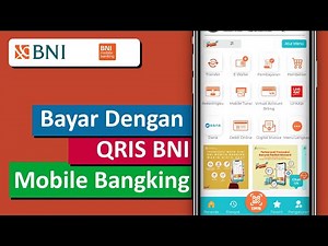 Cara Bayar menggunakan QRIS BNI Mobile Bangking