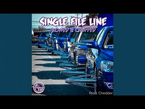 SINGLE FILE LINE (DJ ScrewFace Remix SLOWED & CHOPPED)