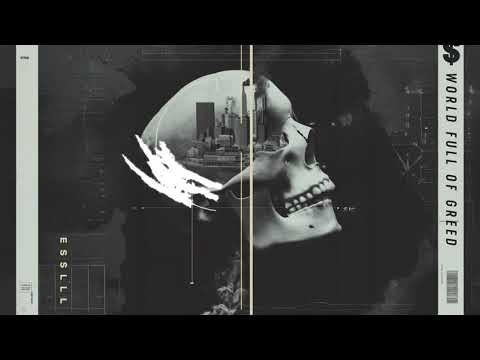 ESSLLL - World Full Of Greed