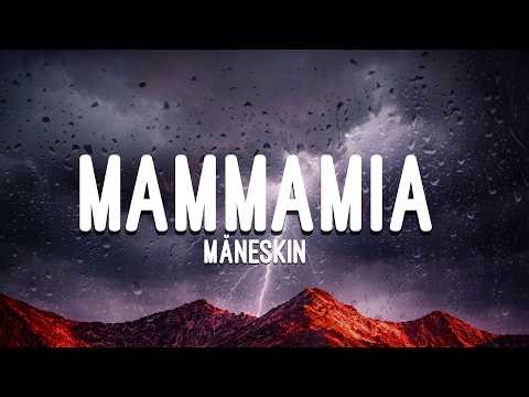 Måneskin - MAMMAMIA (Lyrics)