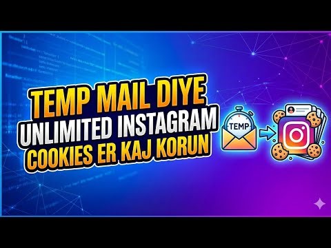 Unlimited Instagram Cookies Setup using Temp Mail | Full Tutorial 2026