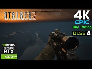 STALKER 2 - PC Gameplay with a TWIST - 4K EPIC Ray Tracing - DLSS 4 - RTX 4070S